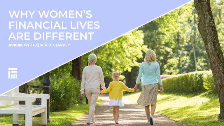 Why Women's Financial Lives are Different | Aspire with Adria D. Starkey
